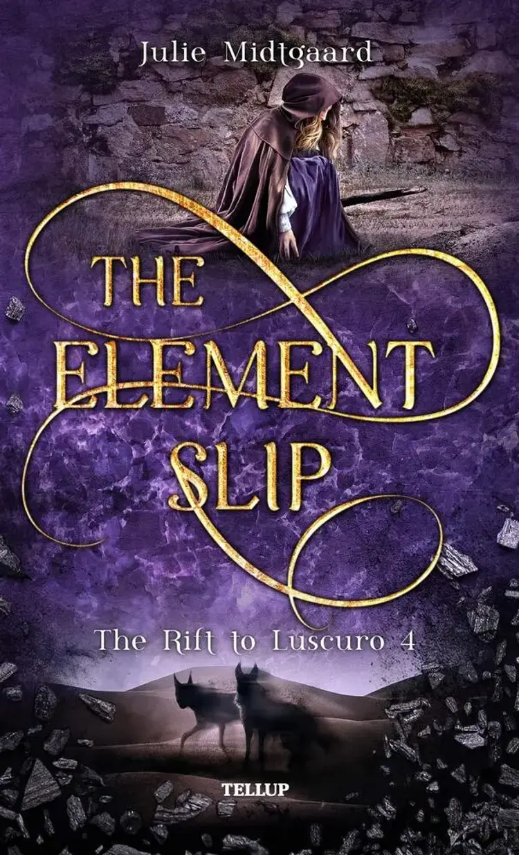 The Rift to Luscuro #4: The Element Slip af Julie Midtgaard