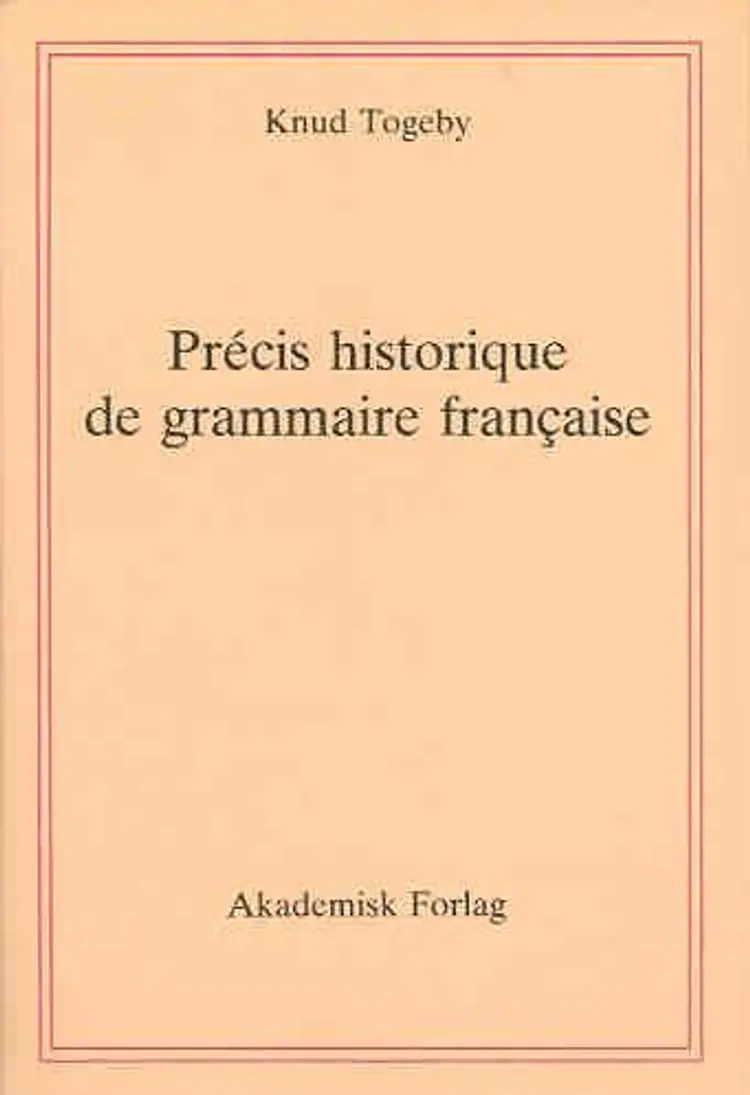 Précis historique de grammaire française af Knud Togeby