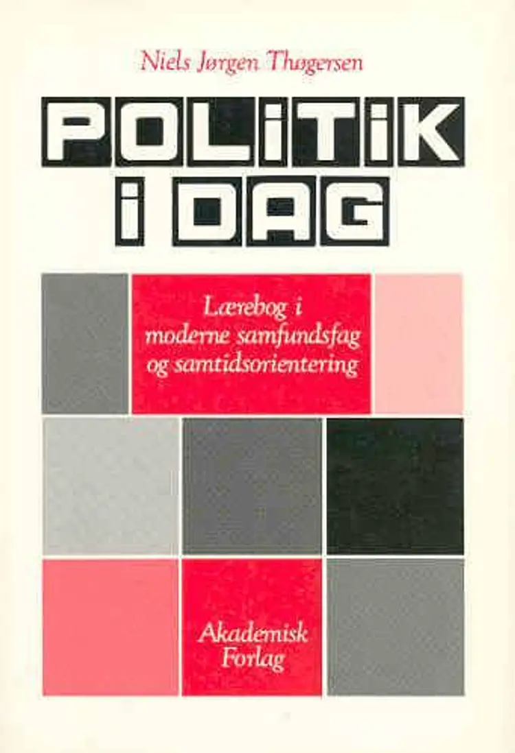 Politik i dag af Niels Jørgen Thøgersen