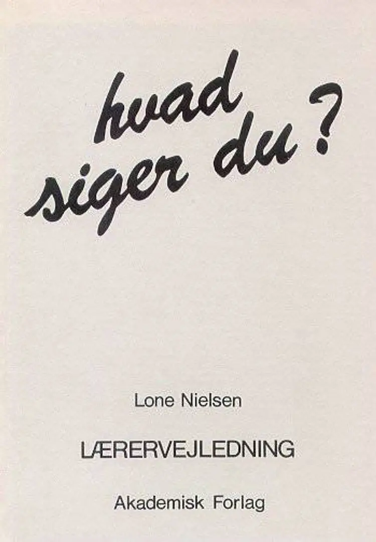 Hvad siger du? af Lone Nielsen
