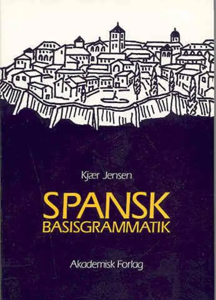 Spansk basisgrammatik af Kjær Jensen