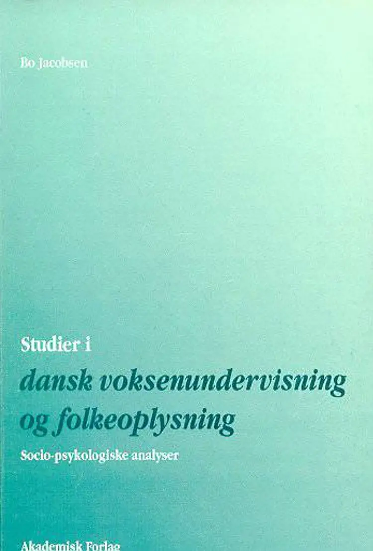 Studier i dansk voksenundervisning og folkeoplysning af Bo Jacobsen