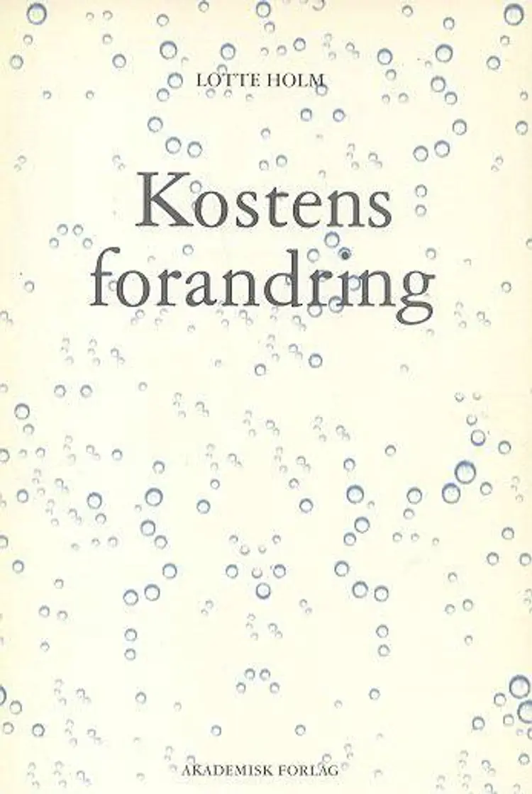 Kostens forandring af Lotte Holm