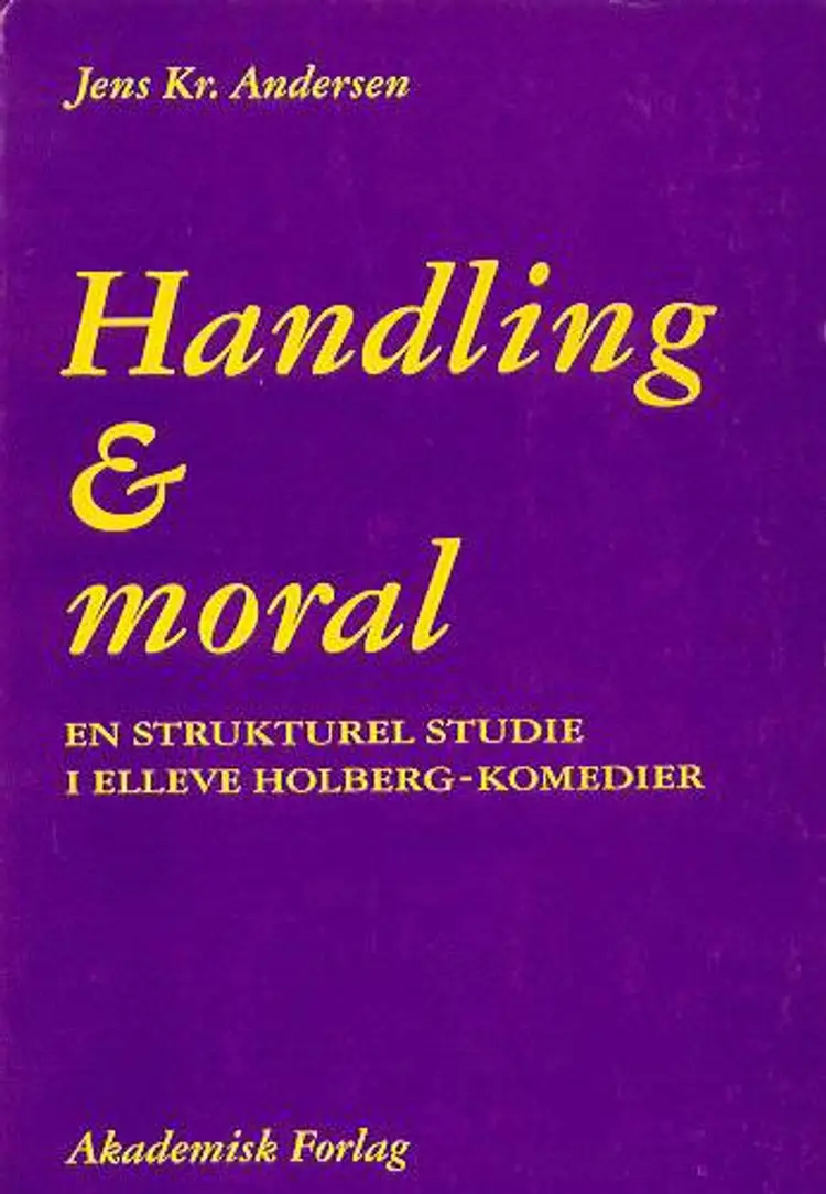 Handling og moral af Jens Kr. Andersen