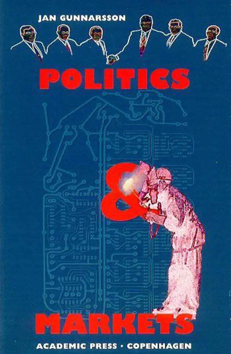Politics and markets af Jan Gunnarsson