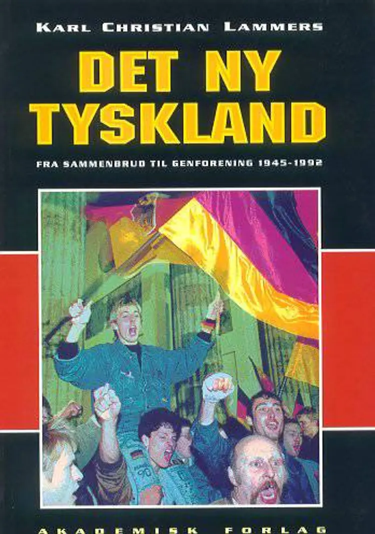 Det ny Tyskland af Karl Christian Lammers