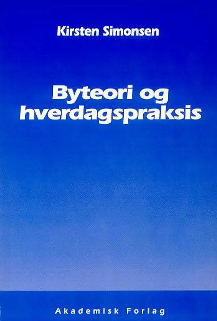 Byteori og hverdagspraksis af Kirsten Simonsen