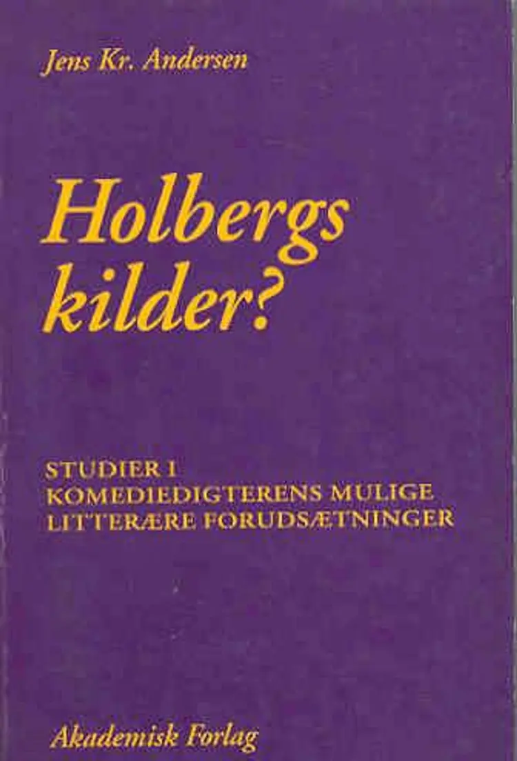 Holbergs kilder? af Jens Kr. Andersen