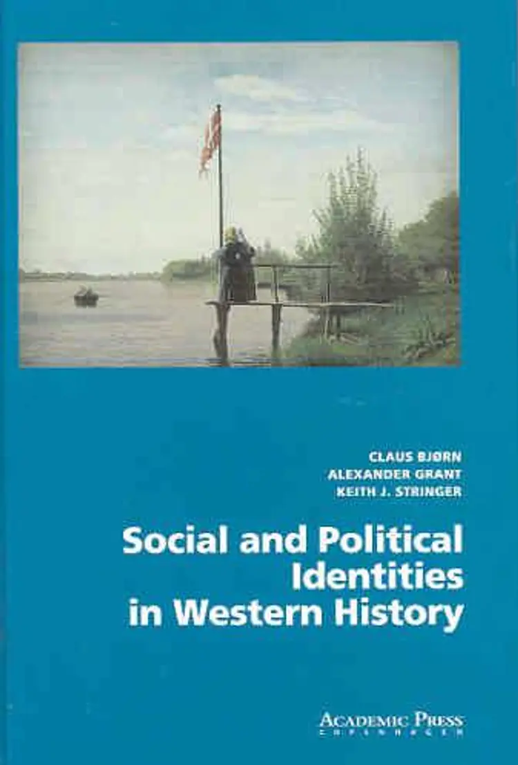 Social and political identities in Western history af Claus Bjørn