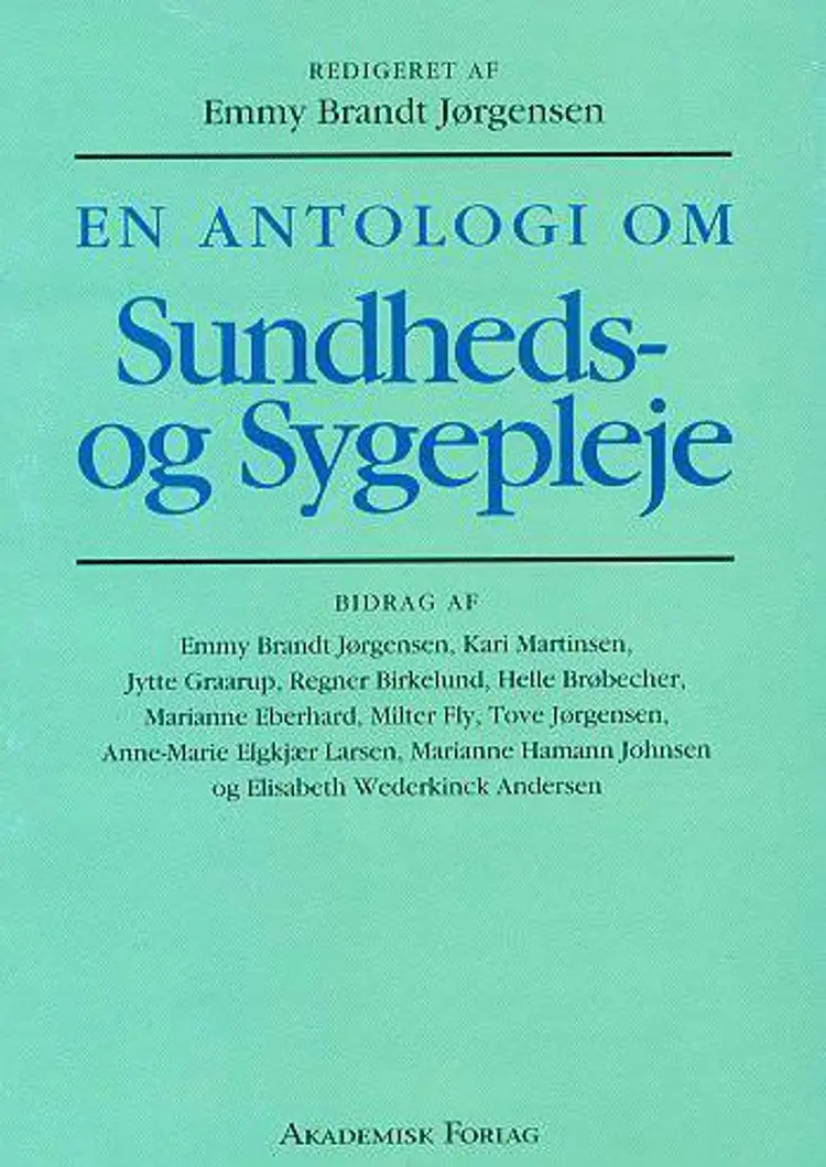 En antologi om sundheds- og sygepleje af Emmy Brandt Jørgensen