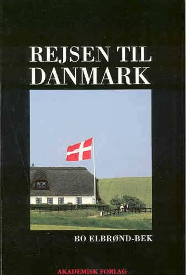 Rejsen til Danmark af Bo Elbrønd-Bek