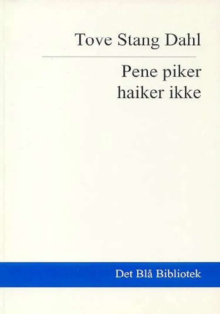 Pene piker haiker ikke af Tove Stang Dahl