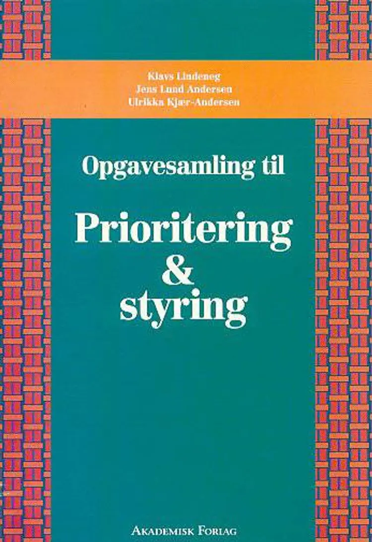 Prioritering og styring af Klavs Lindeneg