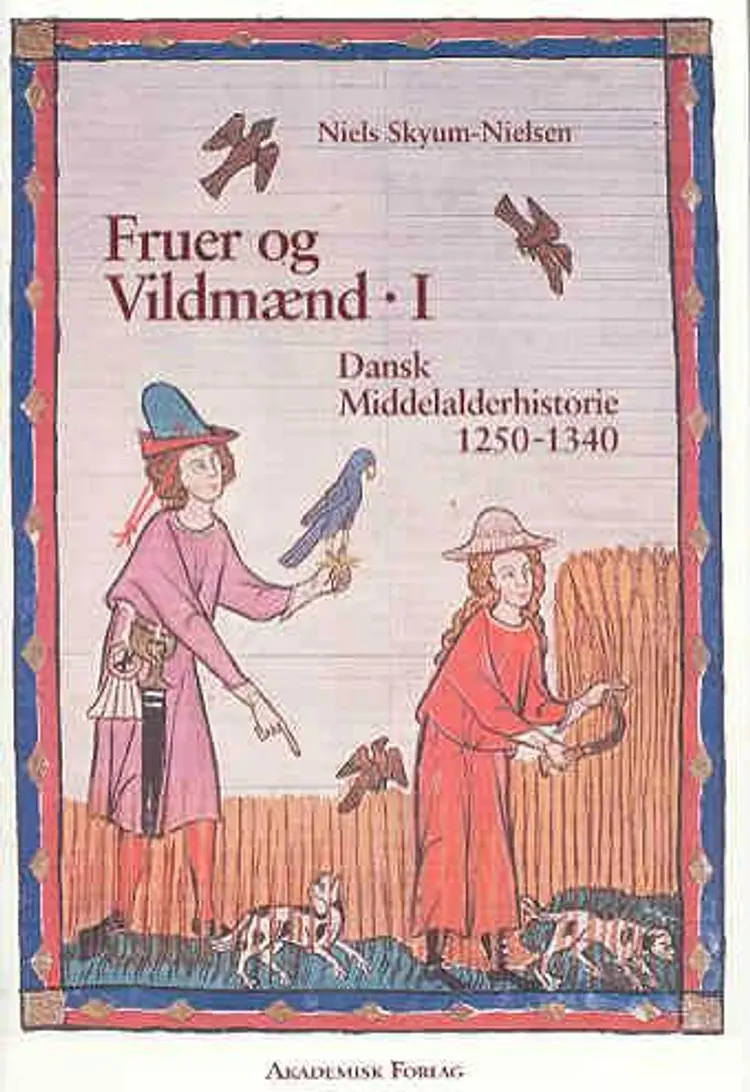 Fruer og vildmænd af Niels Skyum-Nielsen