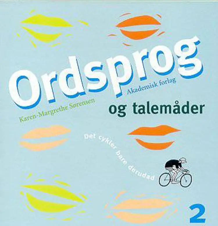 Ordsprog og talemåder af Karen-Margrethe Sørensen