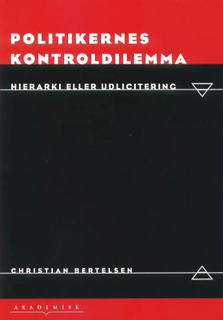 Politikernes kontroldilemma af Christian Bertelsen