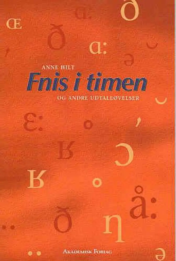Fnis i timen - og andre udtaleøvelser af Anne Hilt