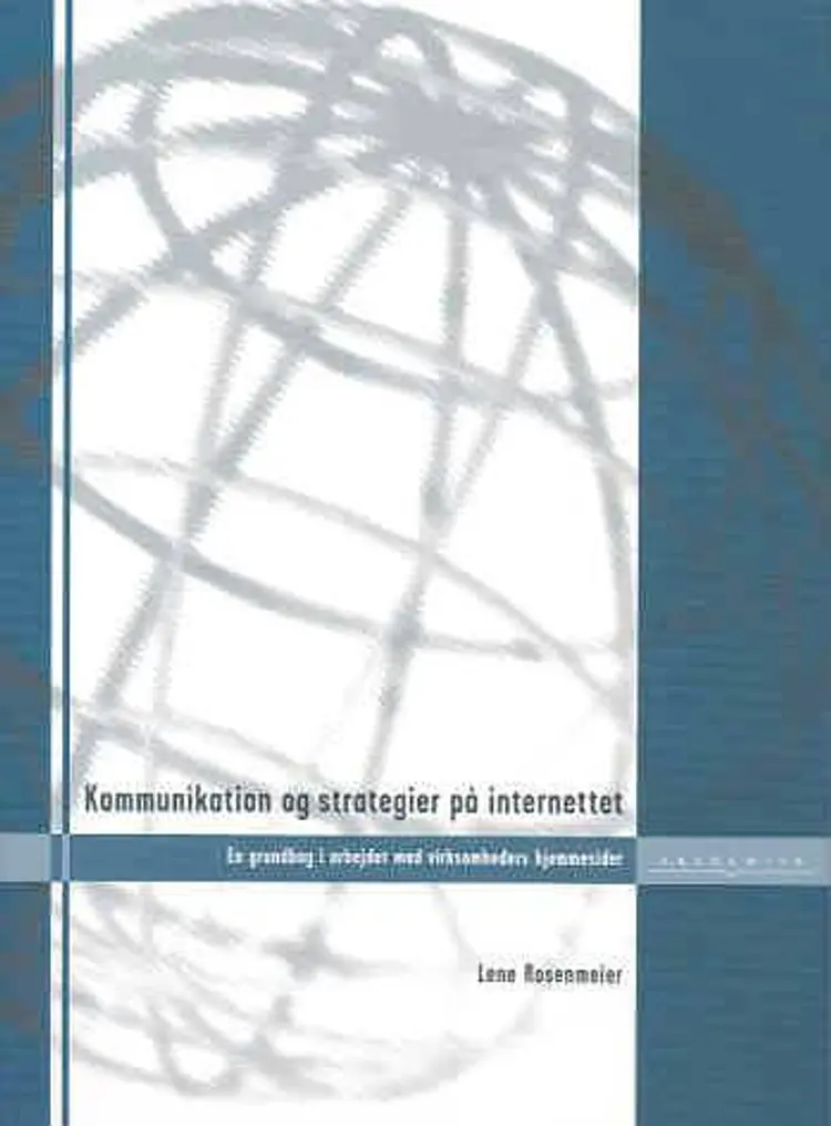 Kommunikation og strategier på Internettet af Lene Rosenmeier