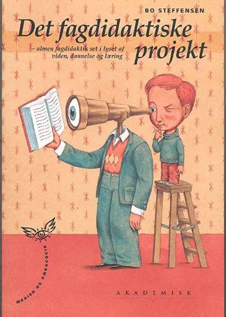 Det fagdidaktiske projekt af Bo Steffensen