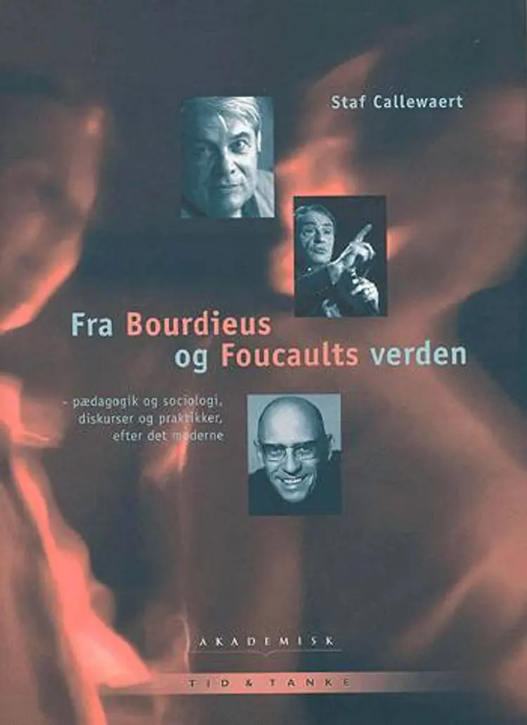 Fra Bourdieus og Foucaults verden af Staf Callewaert