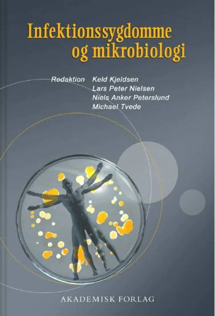 Infektionssygdomme og mikrobiologi af Keld Kjeldsen