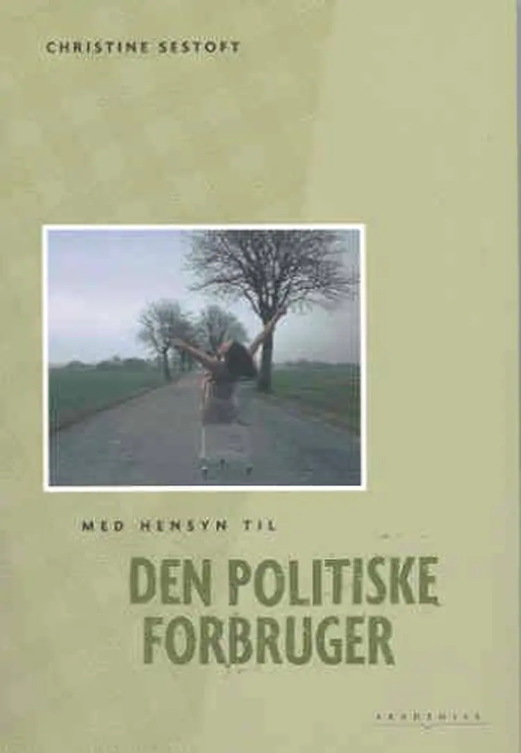 Med hensyn til den politiske forbruger af Christine Sestoft