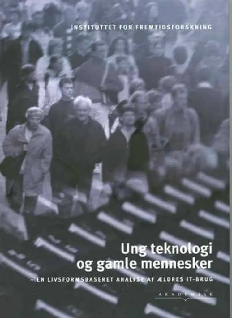 Ung teknologi & gamle mennesker af Lotte Aabel Østergaard