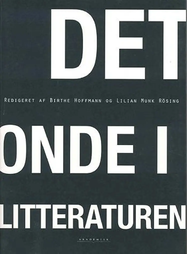 Det onde i litteraturen af Lilian Munk Rösing