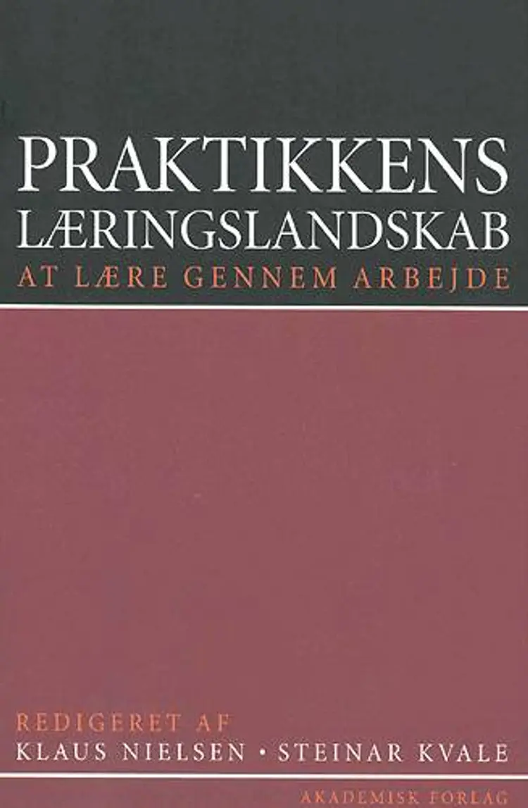 Praktikkens læringslandskab af Klaus Nielsen