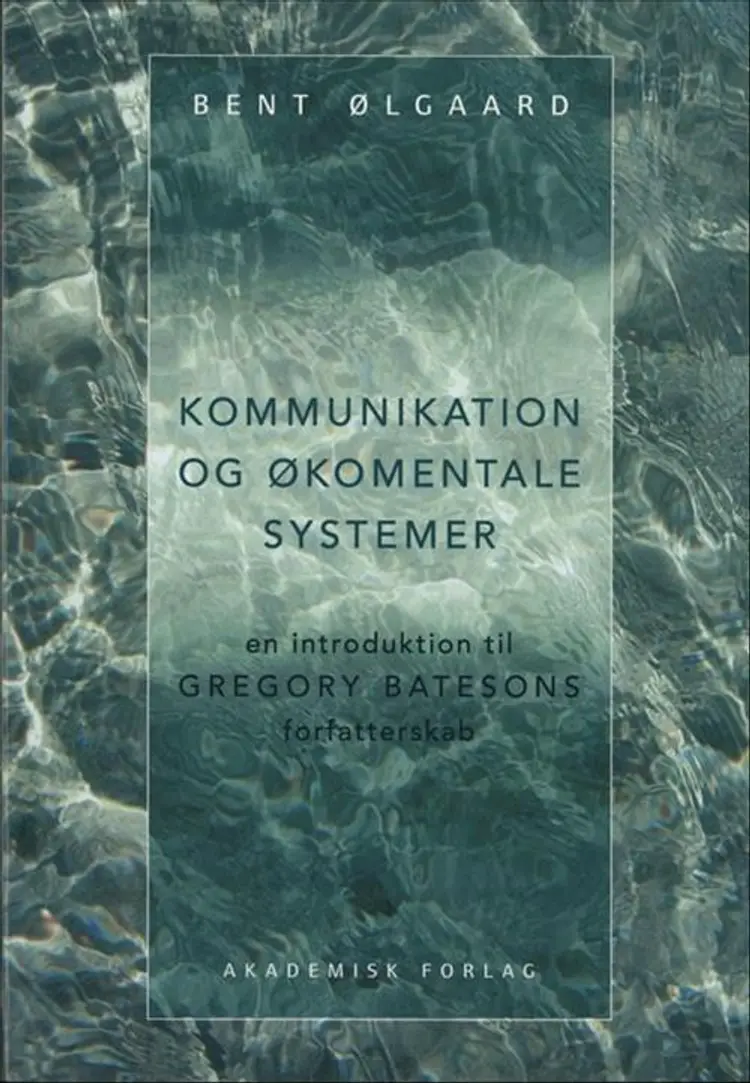 Kommunikation og økomentale systemer af Bent Ølgaard
