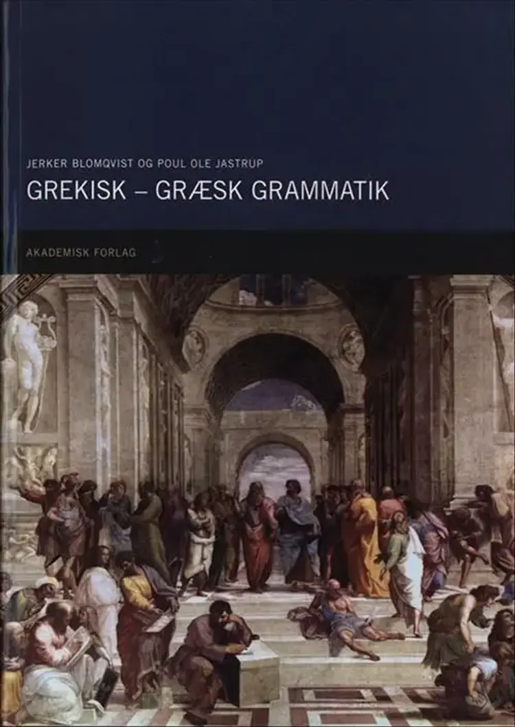 Grekisk/græsk grammatik af Poul Ole Jastrup