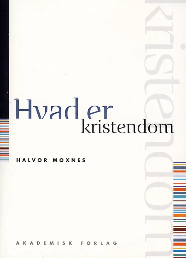 Hvad er kristendom af Halvor Moxnes