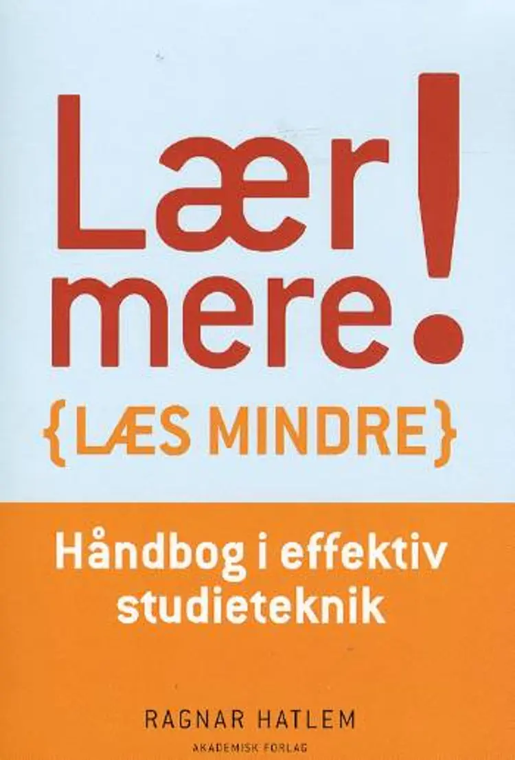 Lær mere - læs mindre af Ragnar Hatlem