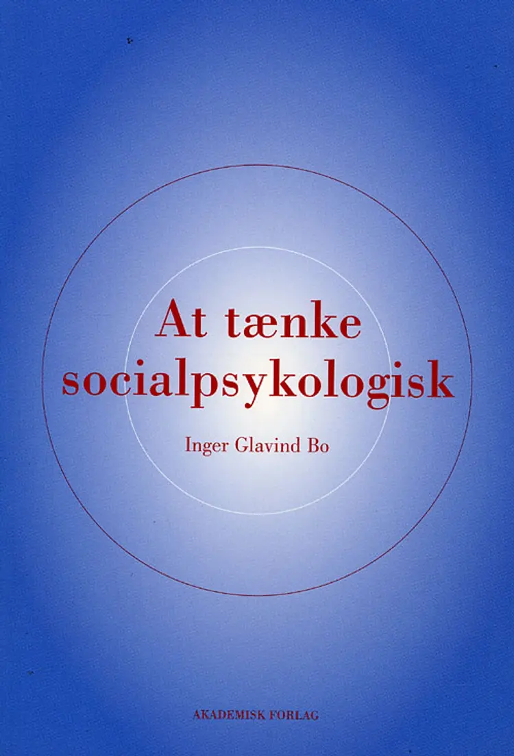 At tænke socialpsykologisk af Inger Glavind Bo