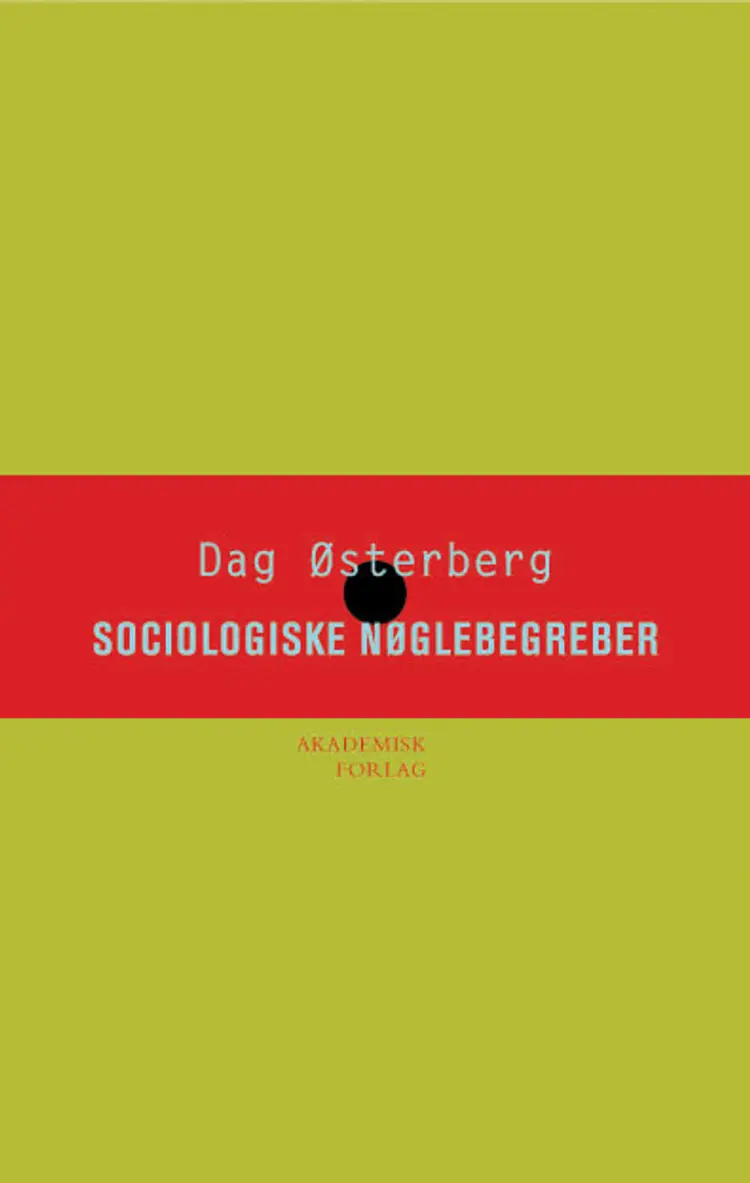 Sociologiske nøglebegreber af Dag Østerberg