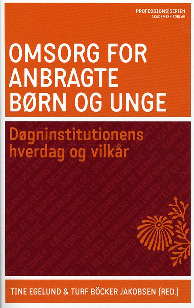 Omsorg for anbragte børn og unge af Gitte Frydensbjerg