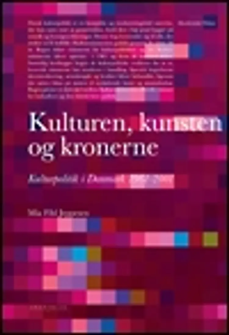 Kulturen, kunsten og kronerne af Mia Fihl Jeppesen