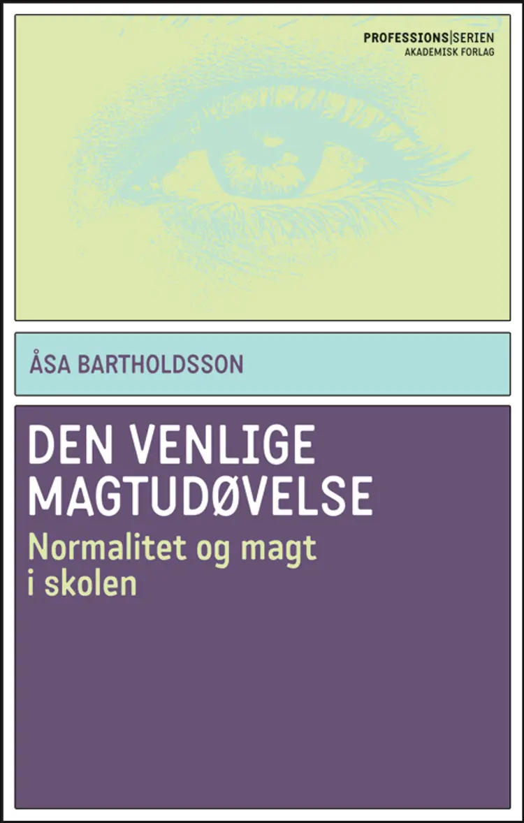 Den venlige magtudøvelse af Åsa Bartholdsson