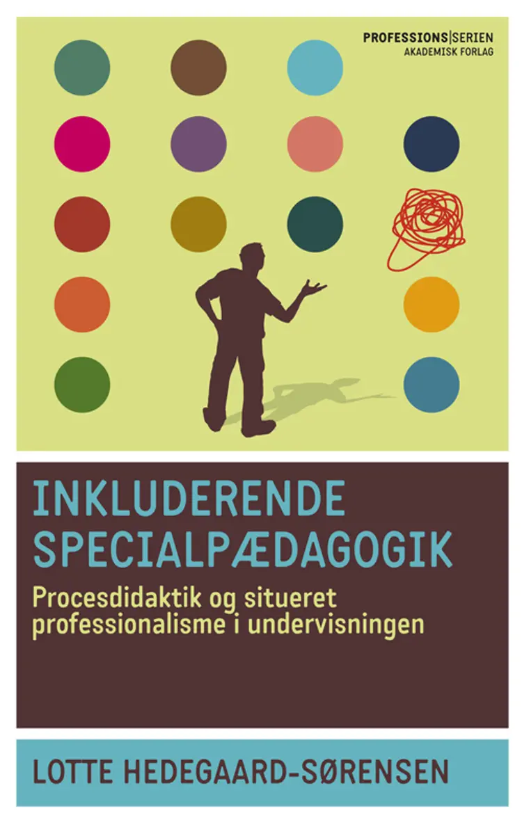 Inkluderende specialpædagogik af Lotte Hedegaard-Sørensen