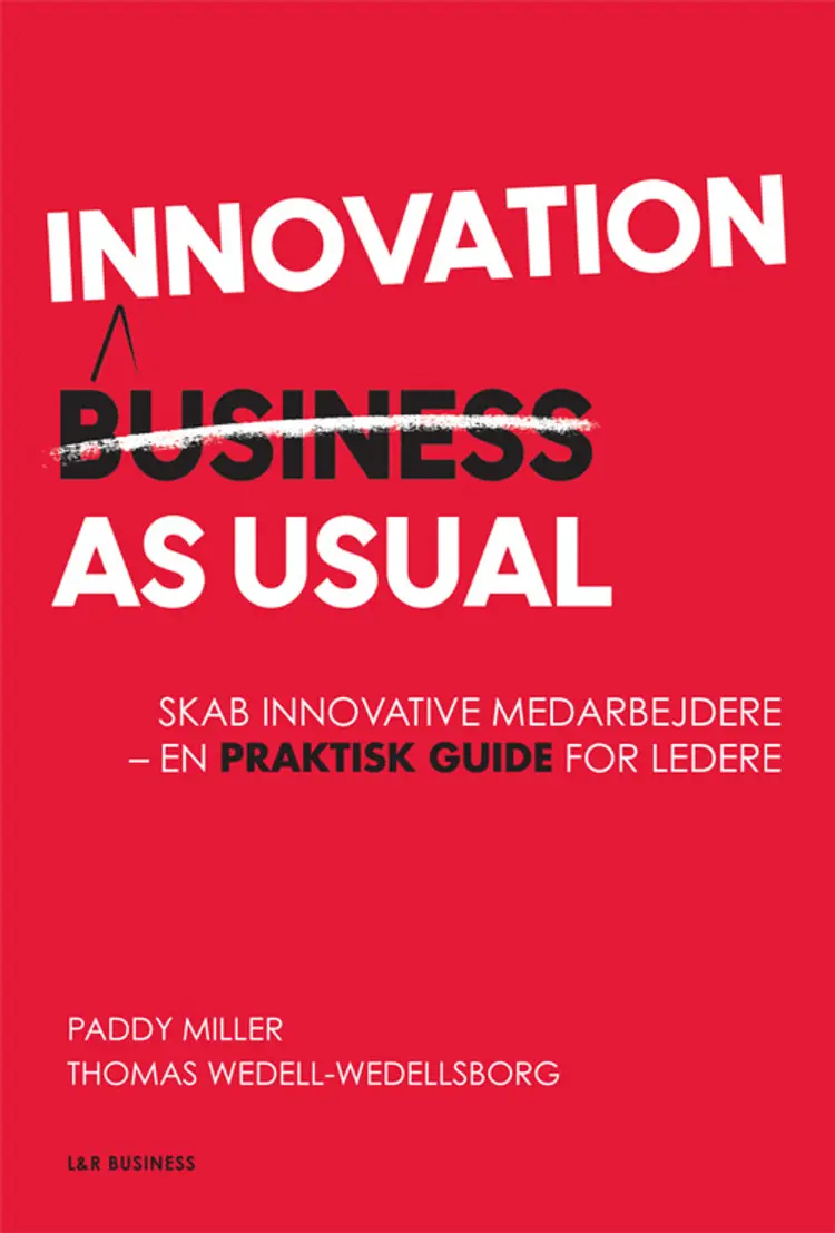 Innovation as Usual af Thomas Wedell-Wedellsborg