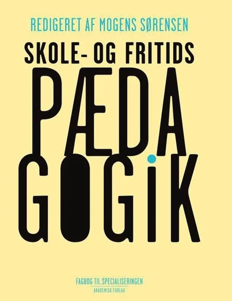 Skole- og fritidspædagogik af Mogens Sørensen