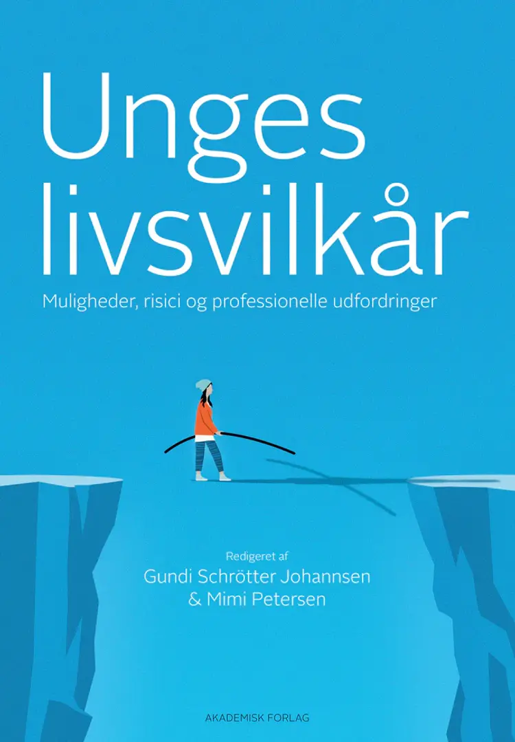 Unges livsvilkår - muligheder, risici og professionelle udfordringer af Ole Christensen