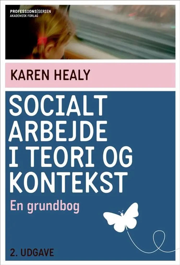 Socialt arbejde i teori og kontekst af Karen Healy