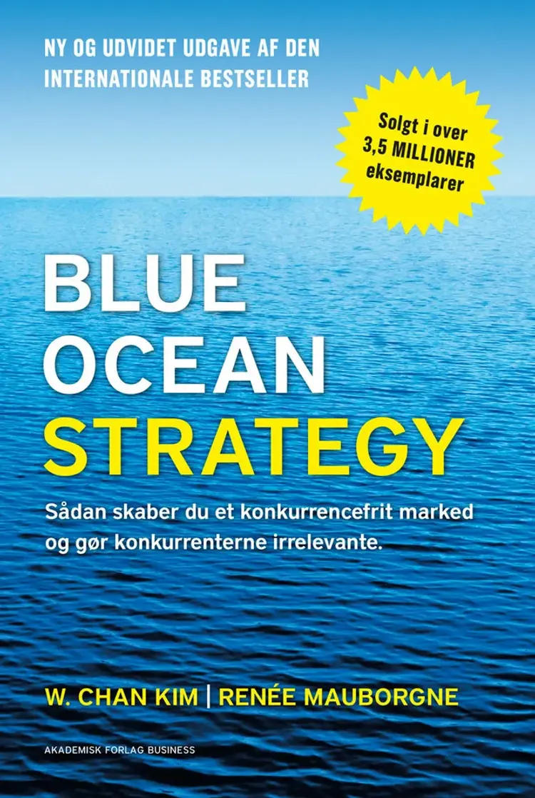 Blue ocean strategy af Renée Mauborgne