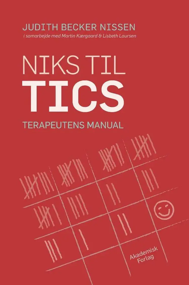 Niks til tics. Terapeutens manual af Judith Becker Nissen