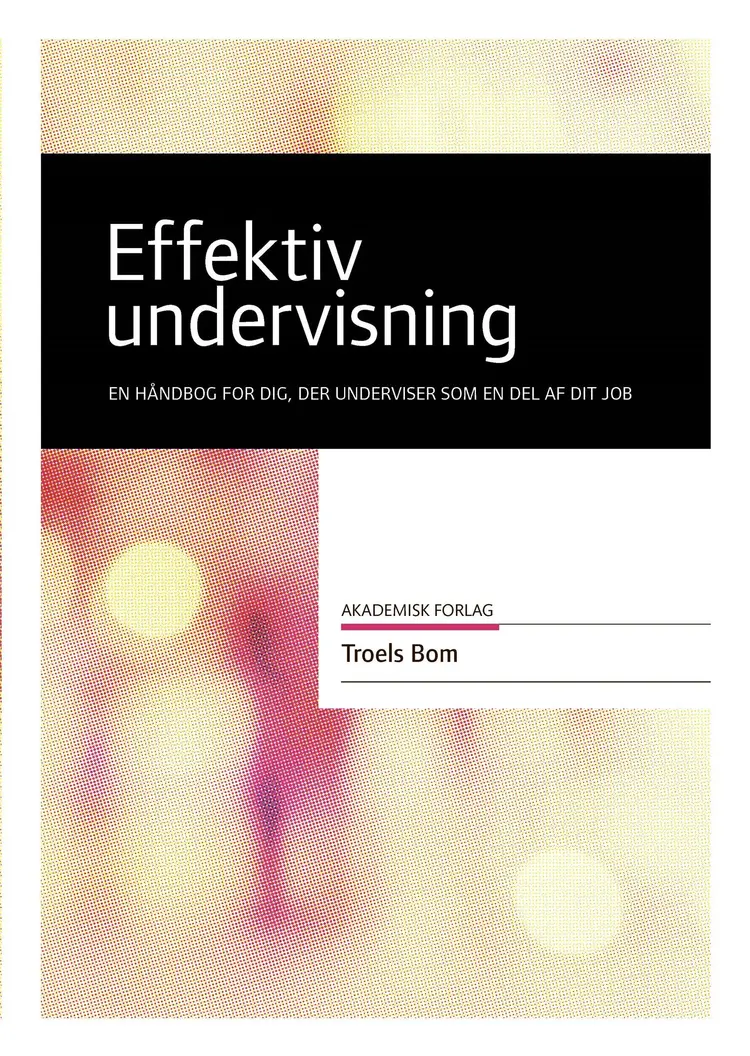 Effektiv undervisning af Troels Bom