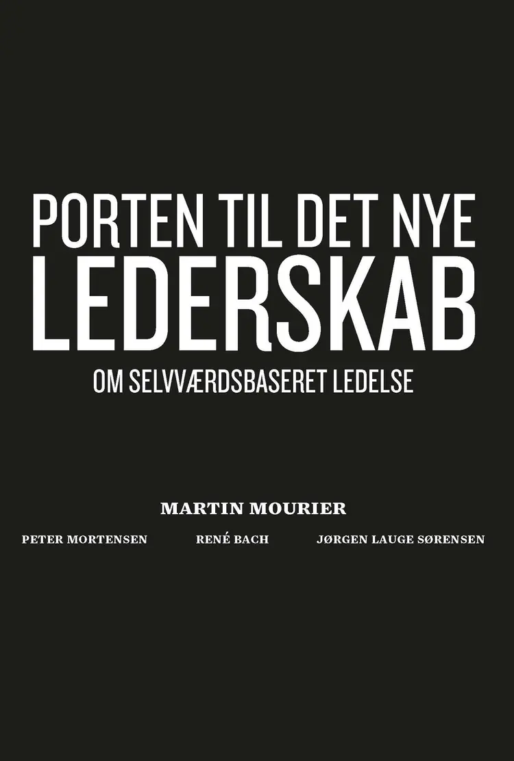 Porten til det nye lederskab af Martin Mourier