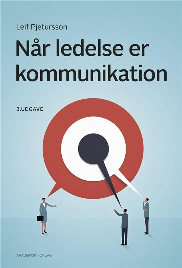 Når ledelse er kommunikation af Leif Pjetursson