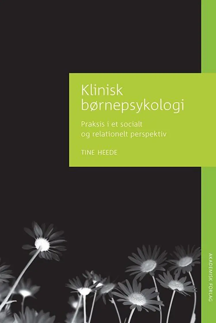 Klinisk børnepsykologi af Tine Heede