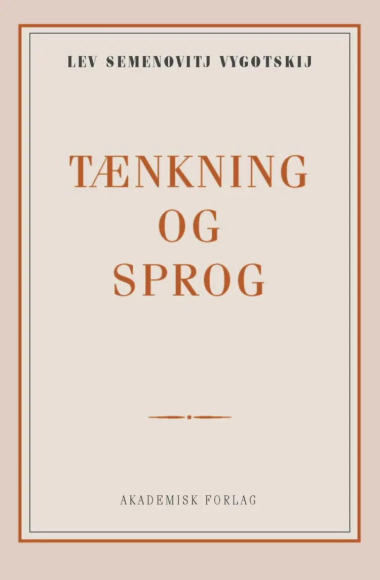 Tænkning og sprog af Lev Semenovich Vygotsky
